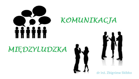 Schematyczne sylwetki grup ludzi i napis komunikacja międzyludzka.